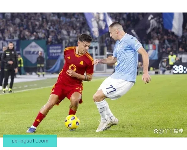 拉齐奥与罗马同城德比激战正酣球场火药味浓烈对决一触即发